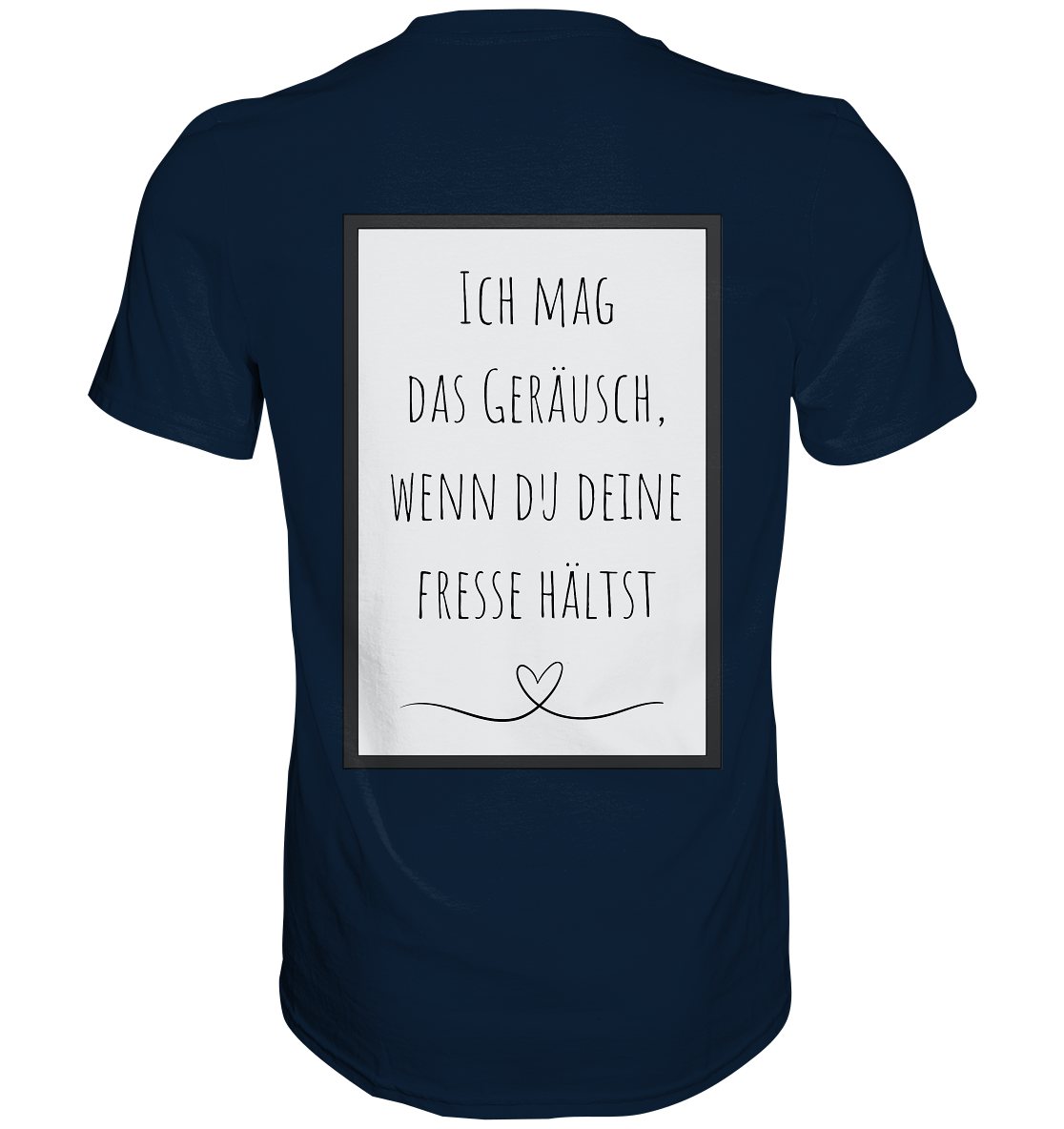 Ich mag das Geräusch - Premium Shirt
